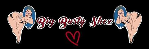 Busty shez @bigbustyshez cover picture