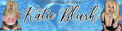 Katie Blush Enby BBW ♡ FREE 💦 VID @katieblush cover picture