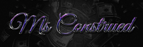 Ms Construed @msconstrued13 cover picture